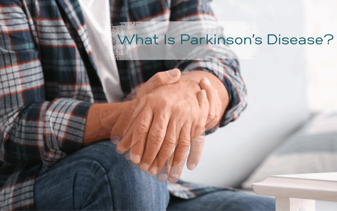 Parkinson’s Disease: The Essential Guide for Families and Caregivers